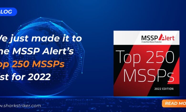 We just made it to the MSSP Alerts Top 250 MSSPs List for 2022 OG Image1730466663